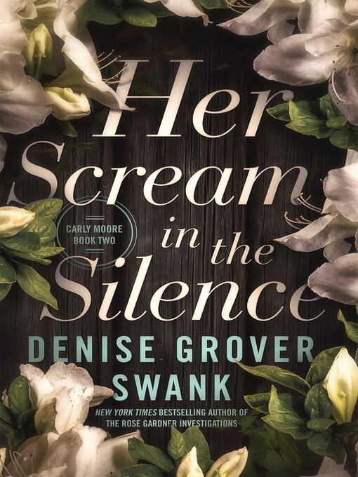 Title details for Her Scream in the Silence by Denise Grover Swank - Available
